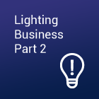 Lighting Business Part2